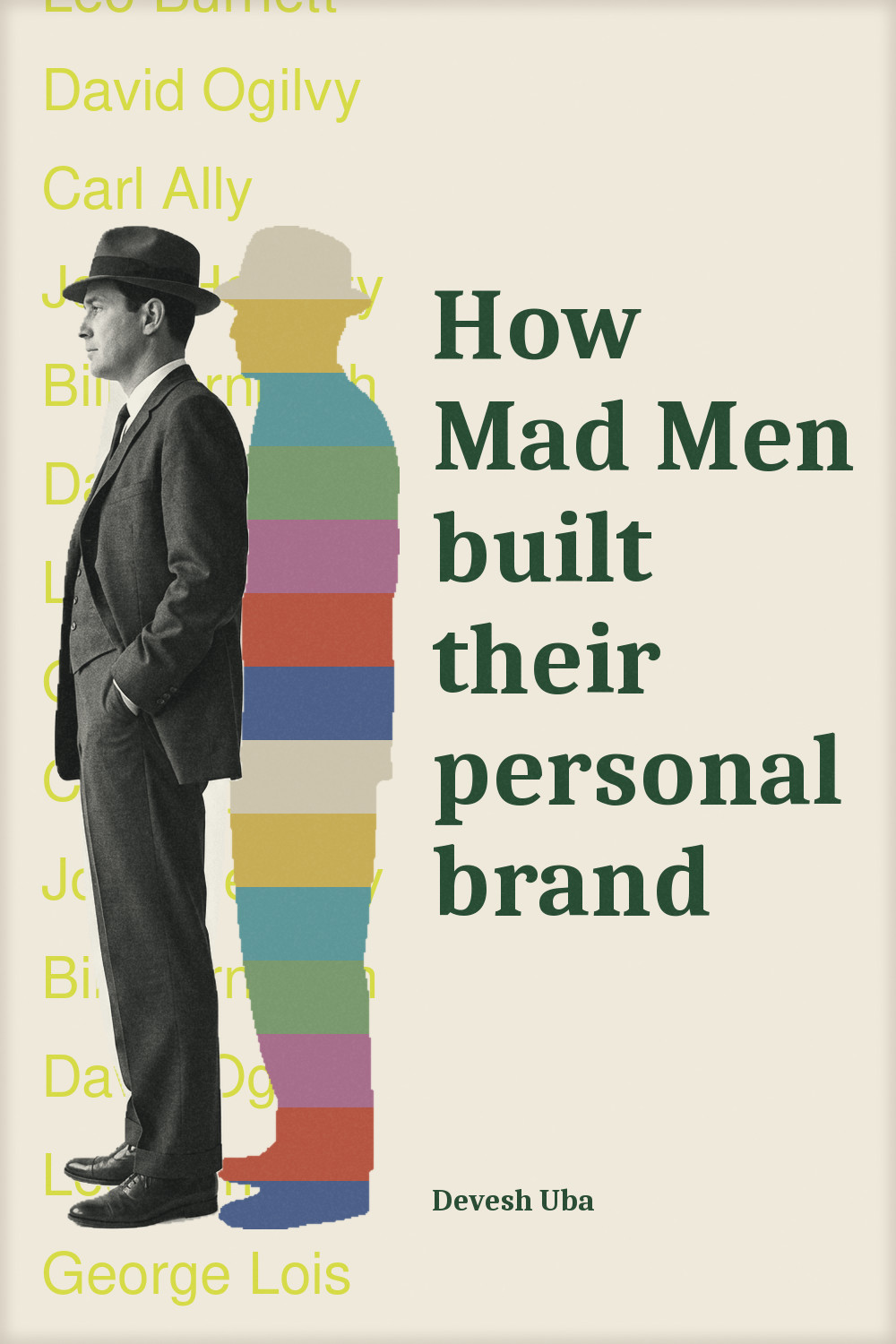 Cover of the guide: How Mad Men built their personal brand, by Devesh Uba. A 1960s ad man in a dark suit and fedora, back to back with his own silhouette filled with faded colour bars.